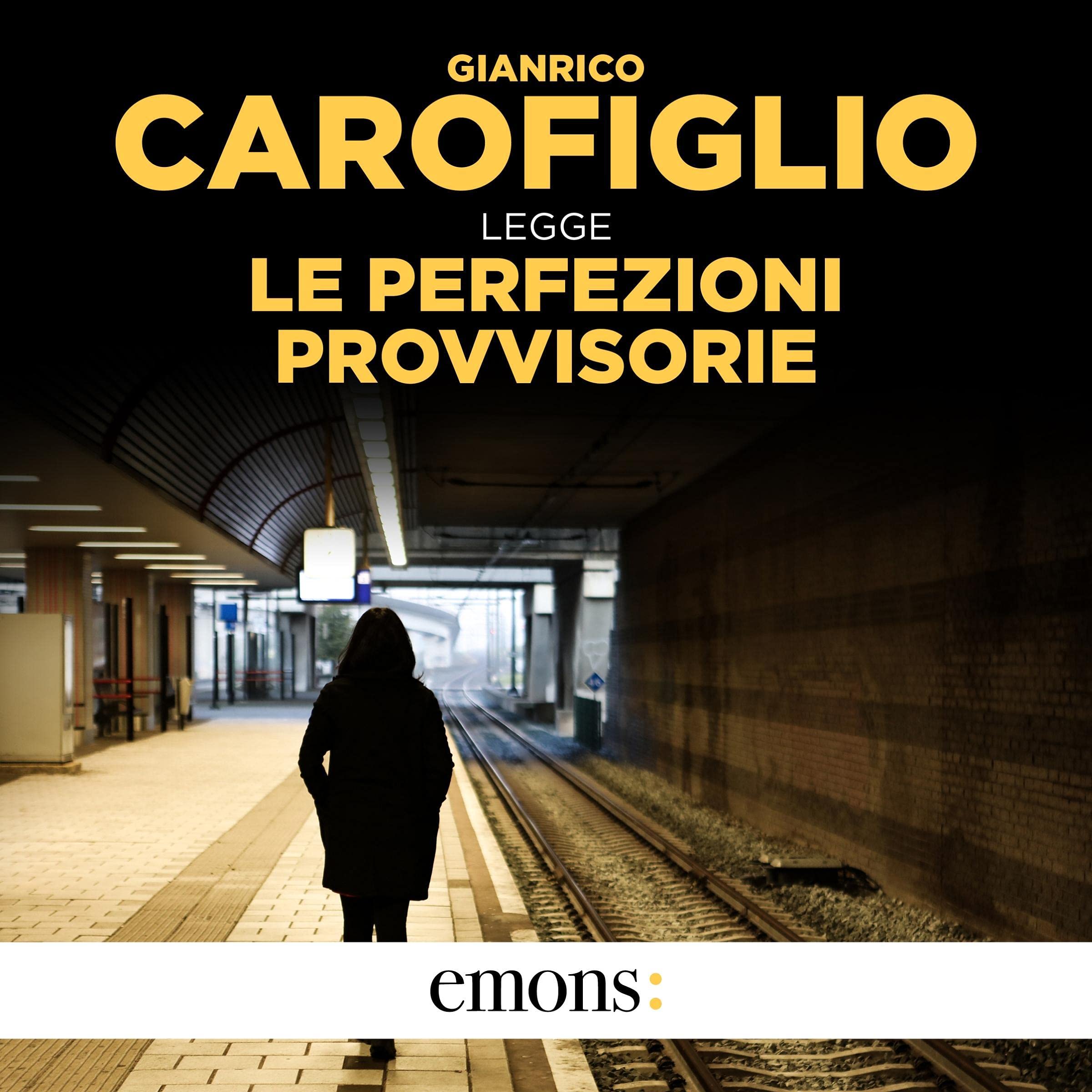 Le perfezioni provvisorie di Gianrico Carofiglio: Bestseller in Thriller  politico - 9788838924545