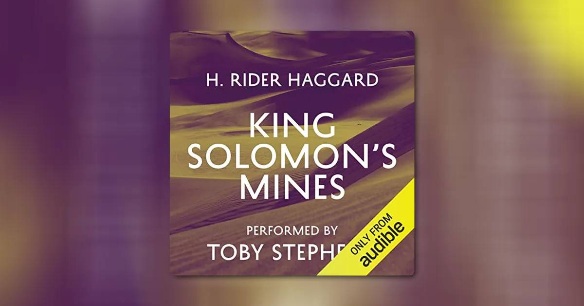 King Solomon's Mines by H. Rider Haggard