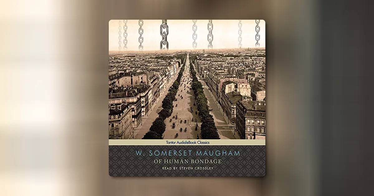 Of Human Bondage by W. Somerset Maugham