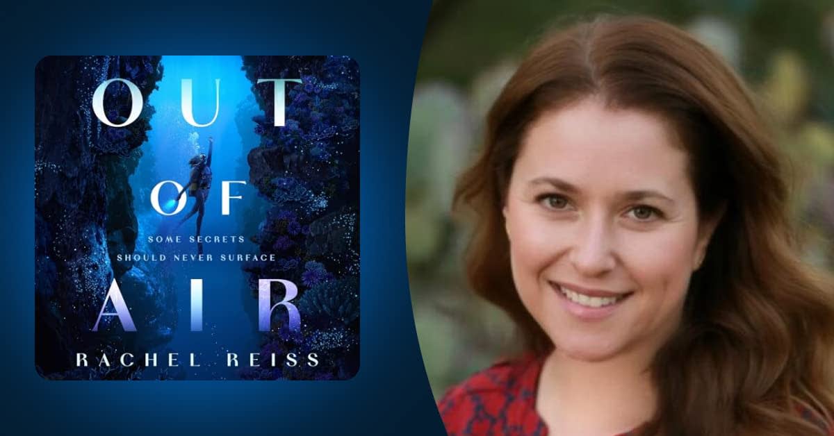 Rachel Reiss makes a splash with her YA thriller “Out of Air”