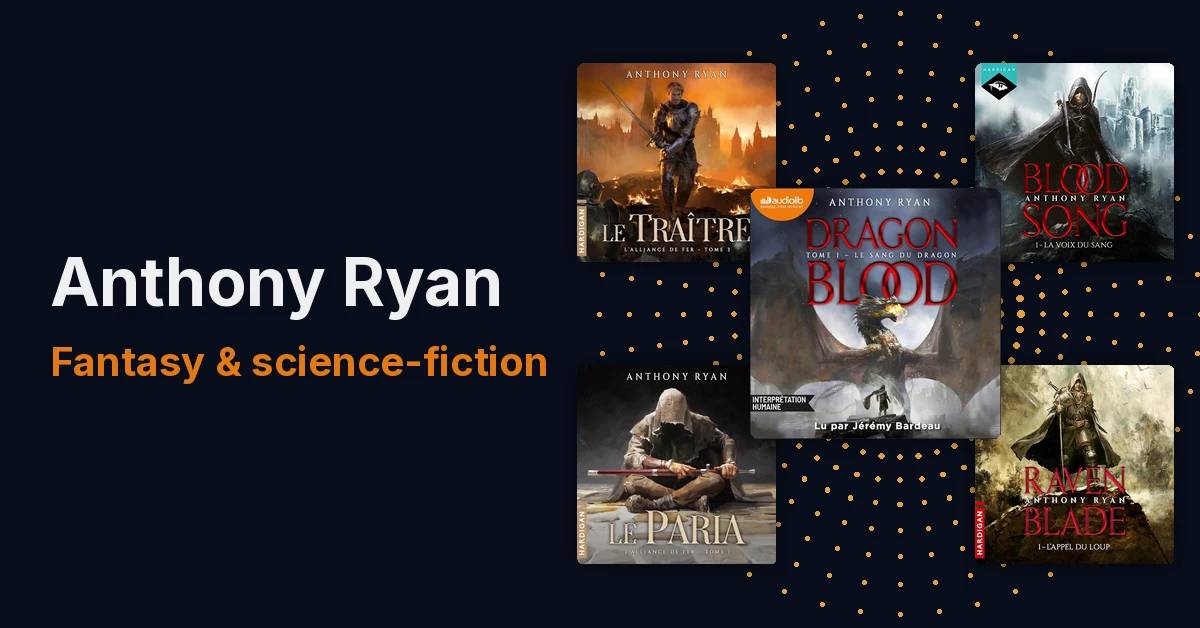 Dans quel ordre lire les livres fantasy d'Anthony Ryan ?