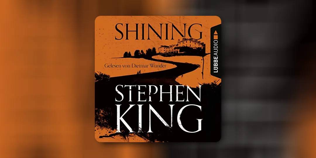 „Shining“ von Stephen King - Analyse des Horror-Meisterwerks