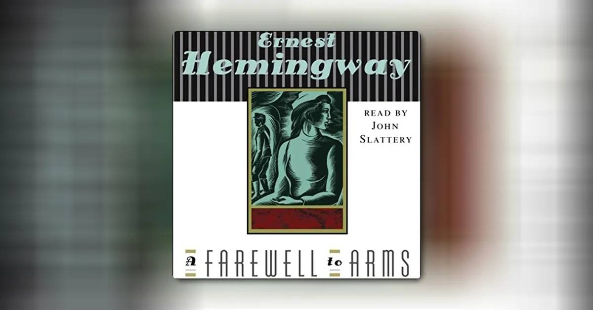 A Farewell to Arms by Ernest Hemingway