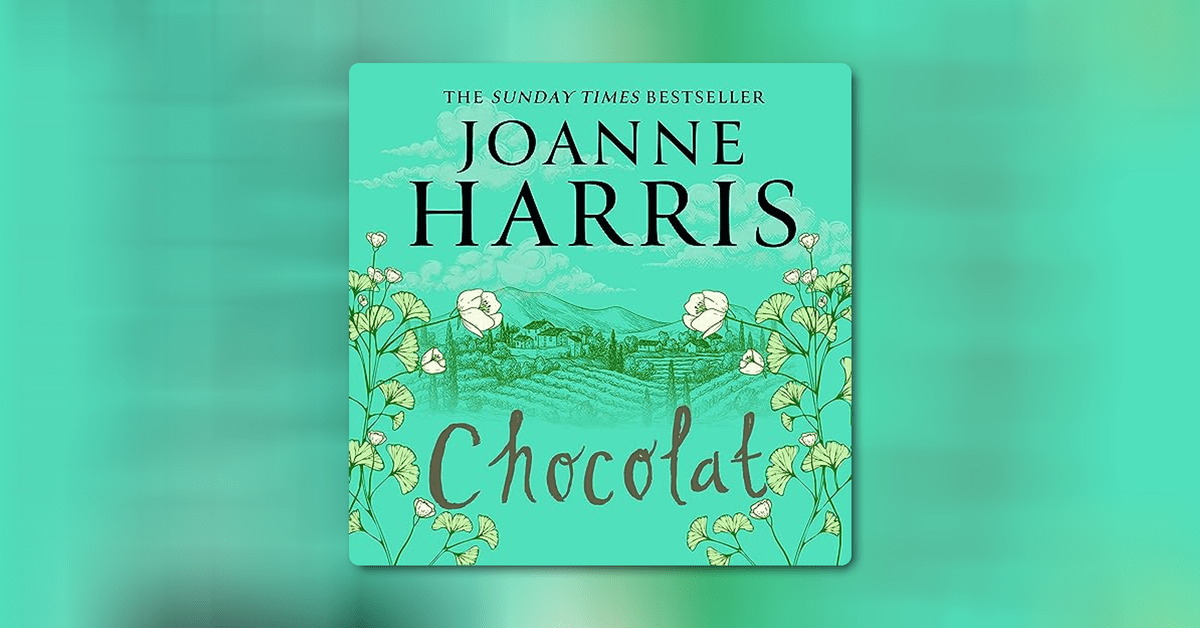 Chocolat by Joanne Harris