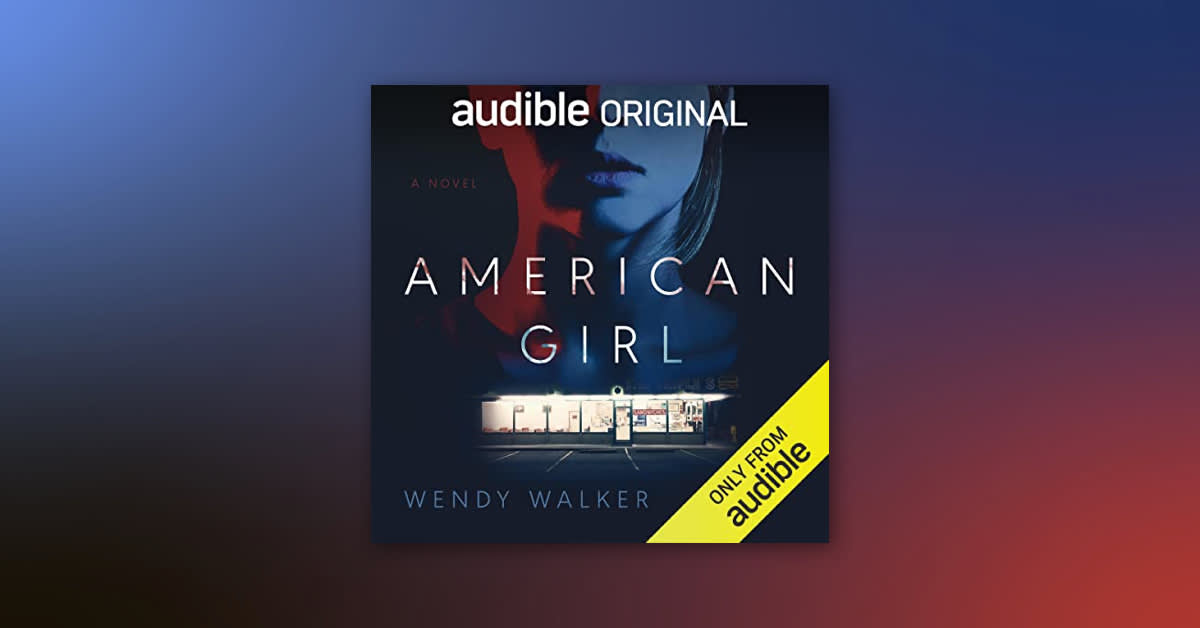 An Exclusive Excerpt from Wendy Walker's Upcoming Thriller, 'American Girl'