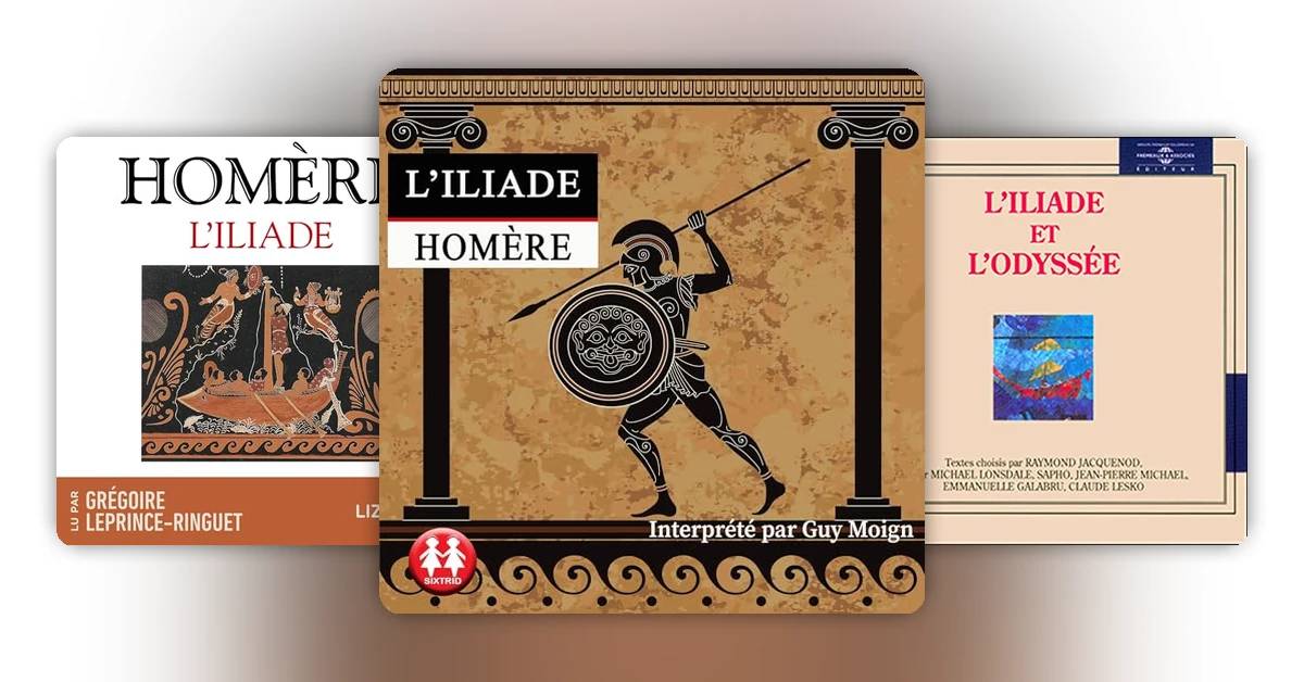 L'Iliade d'Homère : résumé, personnages et livre audio