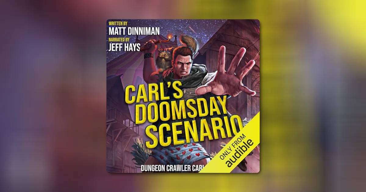 Carl's Doomsday Scenario by Matt Dinniman 