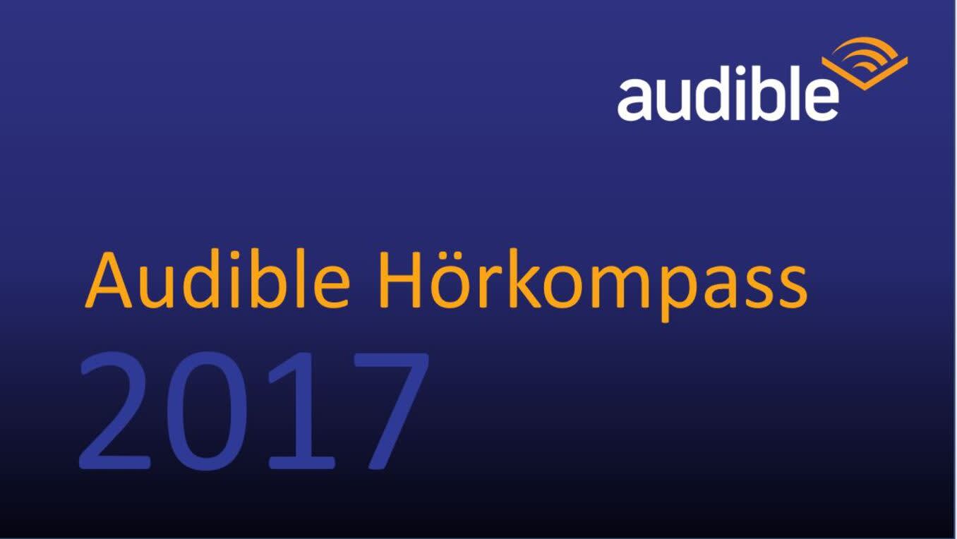 Audible Hörkompass 2017: Studie zur Hörkultur in Deutschland