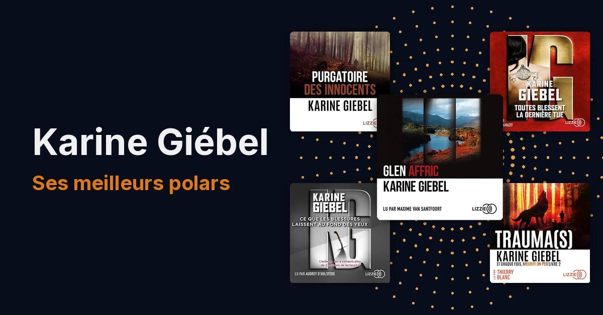 Top 10 des Meilleurs livres de Karine Giebel