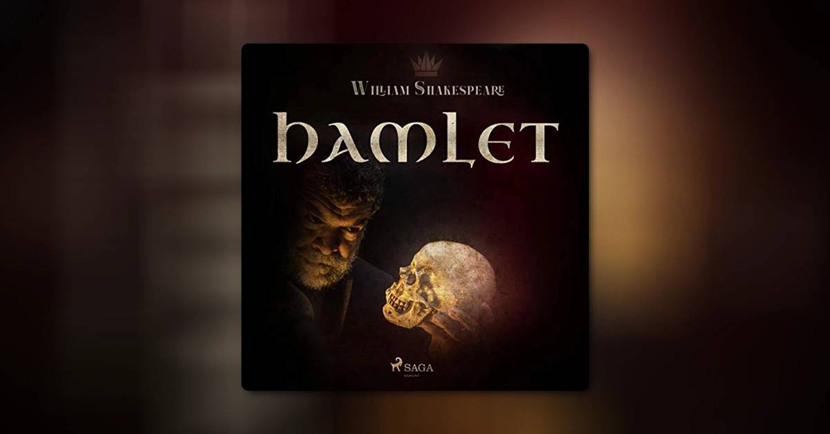 Hamlet, de William Shakespeare - Resumen y análisis detallado