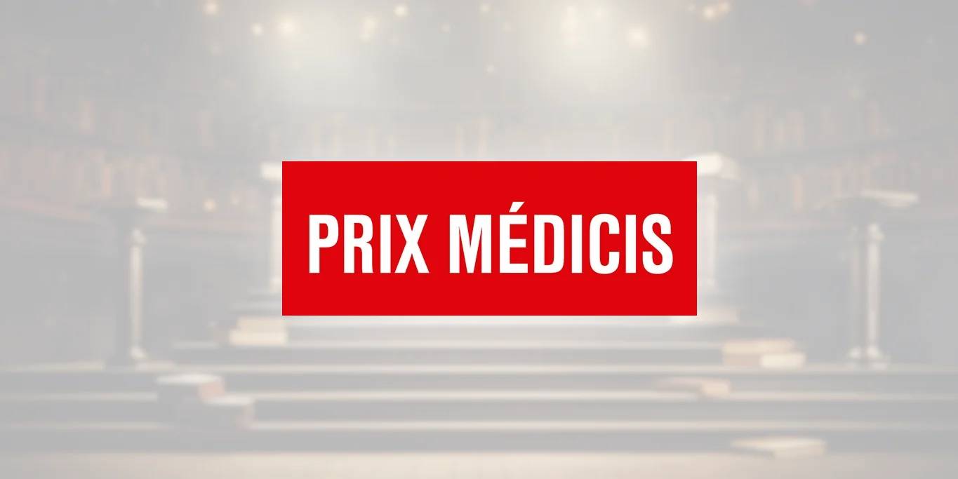 Prix Médicis : tout ce qu’il faut savoir sur le prix littéraire français