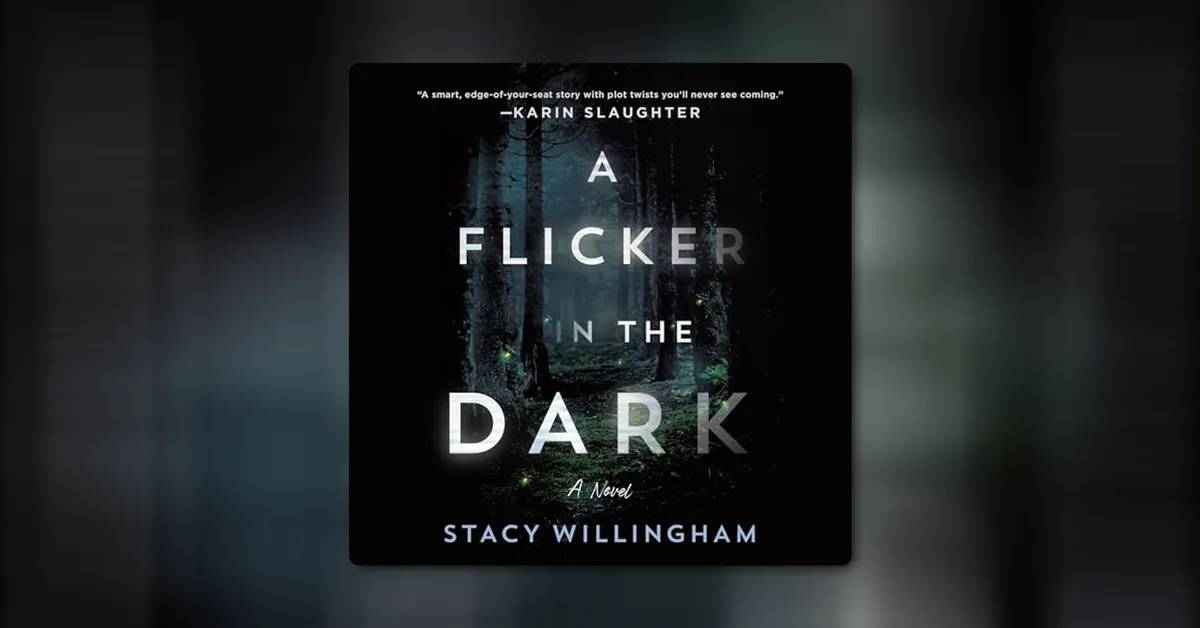 A Flicker in the Dark by Stacy Willingham 