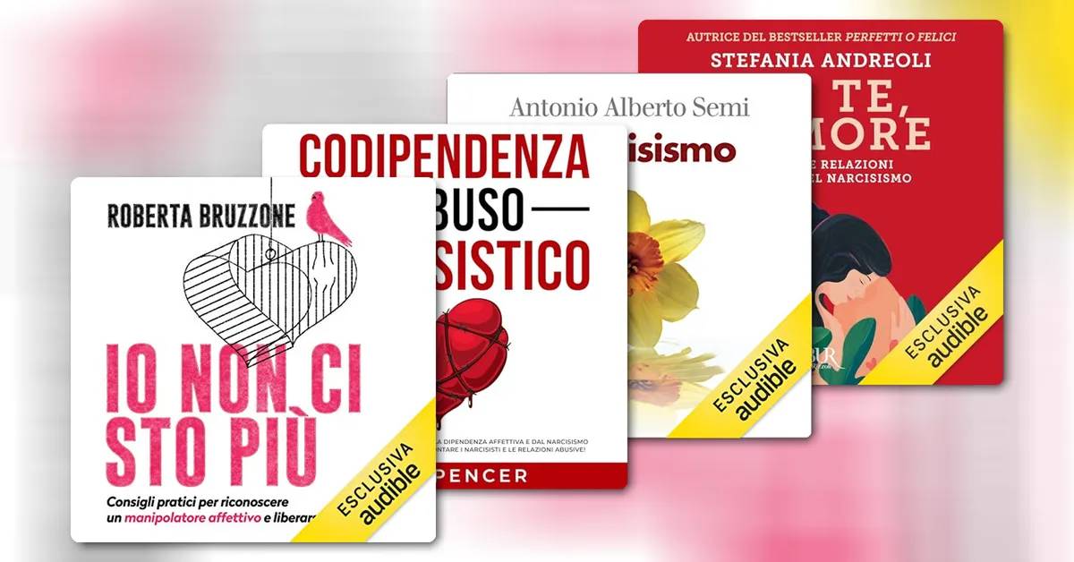 Narcisismo: audiolibri per comprendere e gestire le relazioni tossiche