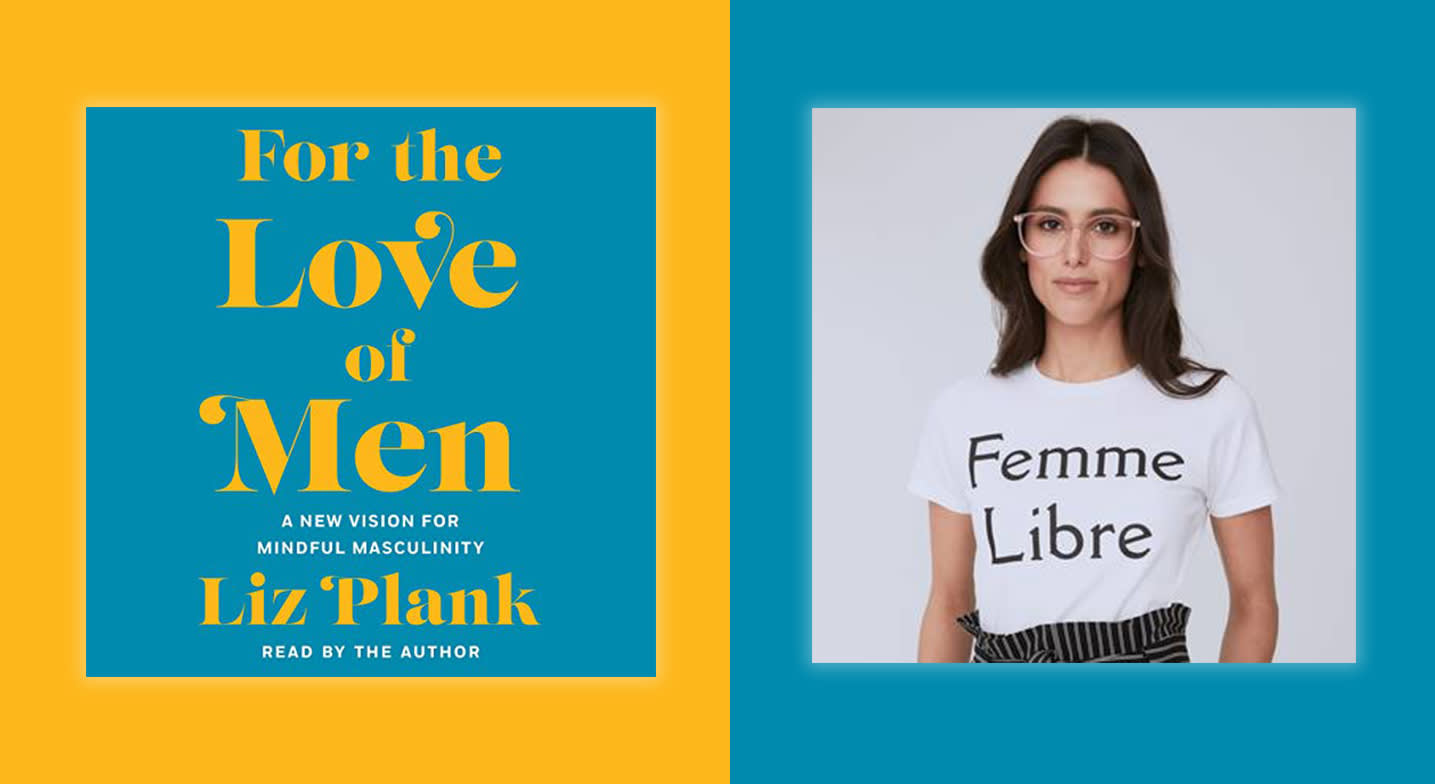 Liz Plank's "For The Love of Men" takes feminism someplace new