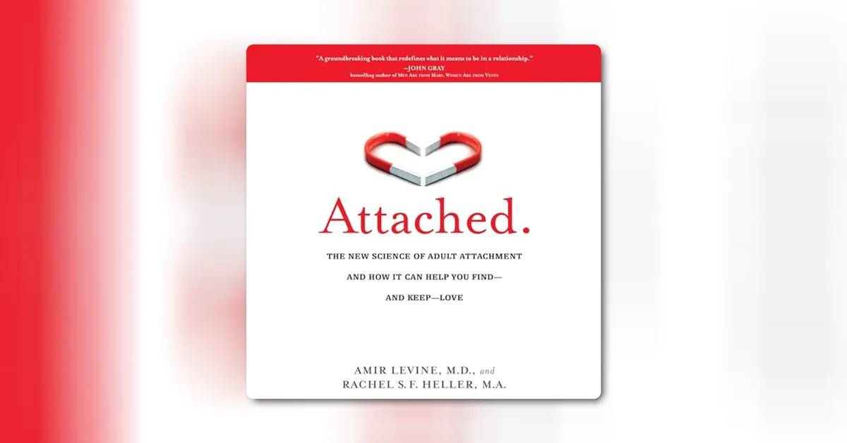 Attached by Amir Levine and Rachel Heller