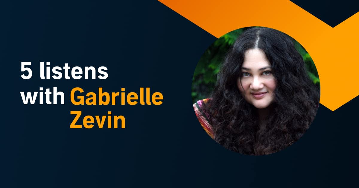 When listening to a book, Gabrielle Zevin finds it revelatory
