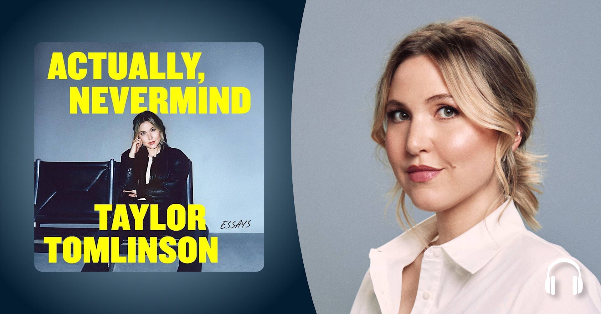 Taylor Tomlinson says it’s okay to change your mind 