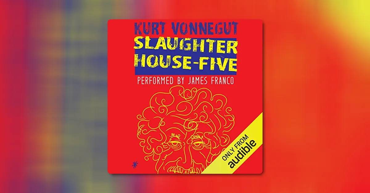Slaughterhouse-Five by Kurt Vonnegut