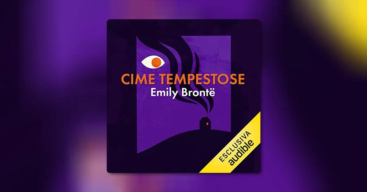 Cime tempestose: ascoltare il capolavoro di Emily Brontë prima di vederlo al cinema