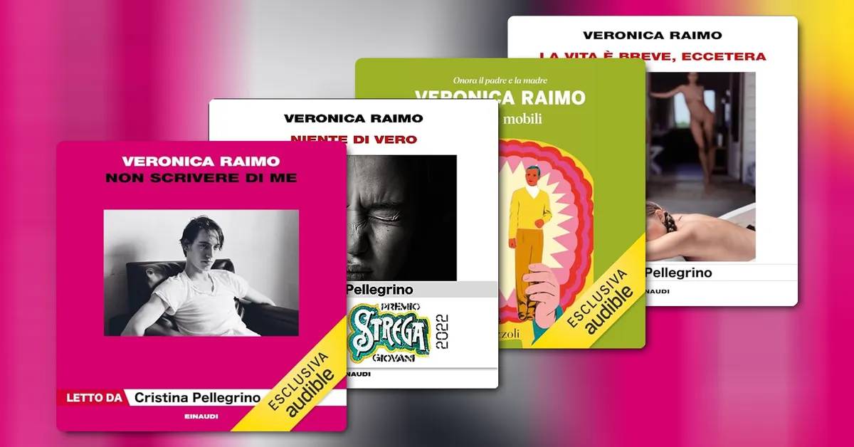 Tutto quello che dovresti sapere sui romanzi (e gli audiolibri) di Veronica Raimo 