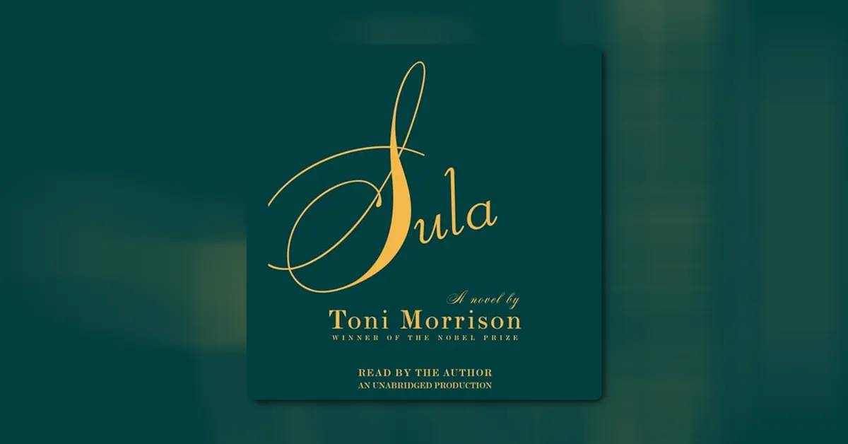 Sula by Toni Morrison