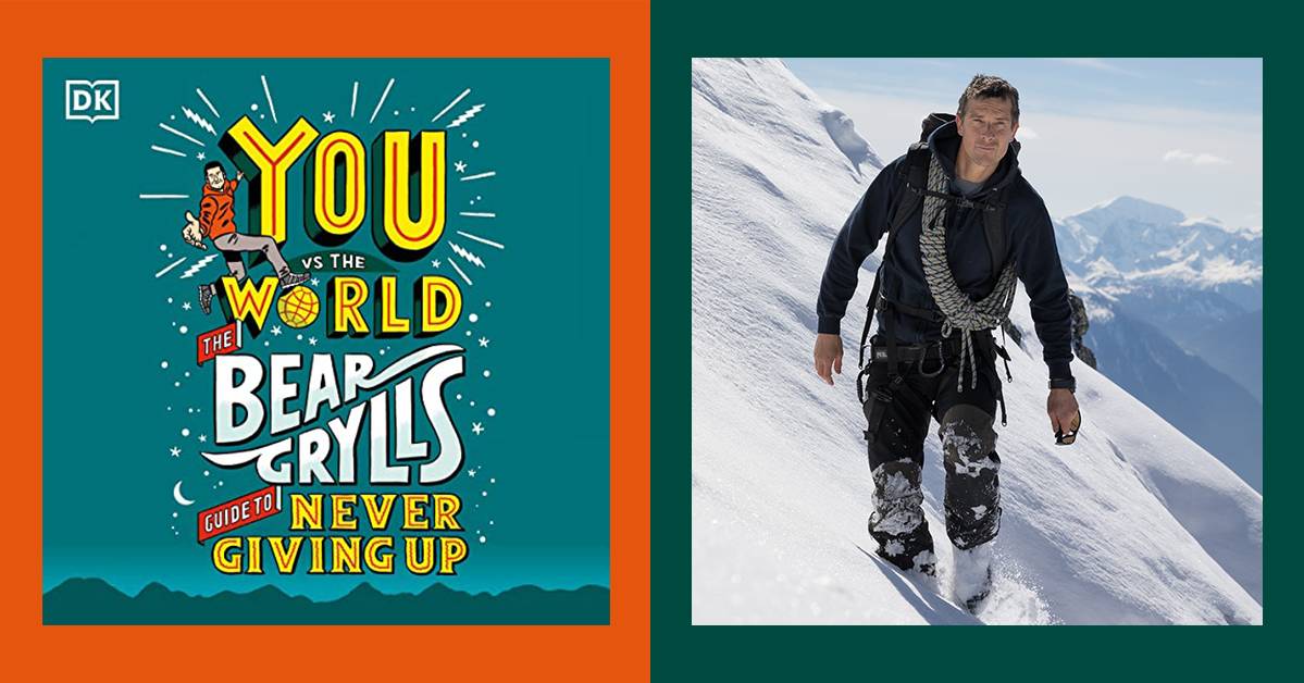 Bear Grylls says the key to success is failure—and never giving up