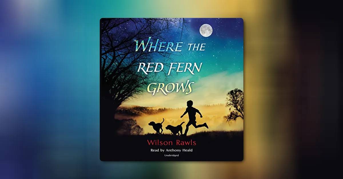 Where The Red Fern Grows By Wilson Rawls Audible Where The Red Fern Grows By Wilson Rawls Audible