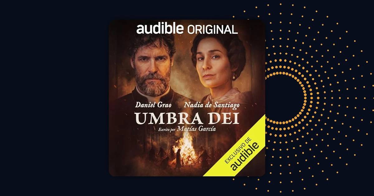 Umbra Dei: misterio, superstición e Inquisición en la nueva ficción sonora exclusiva de Audible