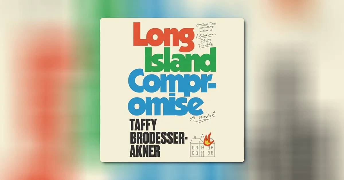 Long Island Compromise by Taffy Brodesser-Akner