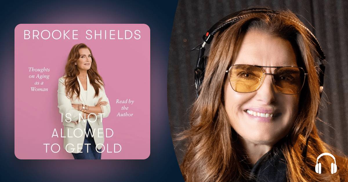 “Brooke Shields Is Not Allowed to Get Old.” Says who?