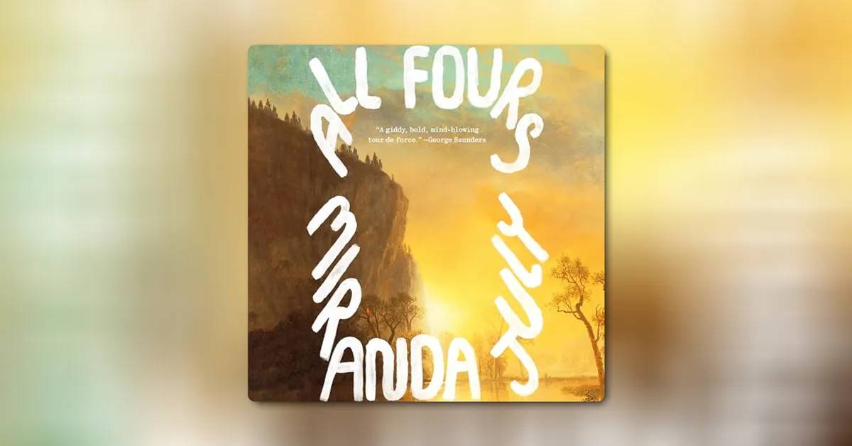 All Fours by Miranda July