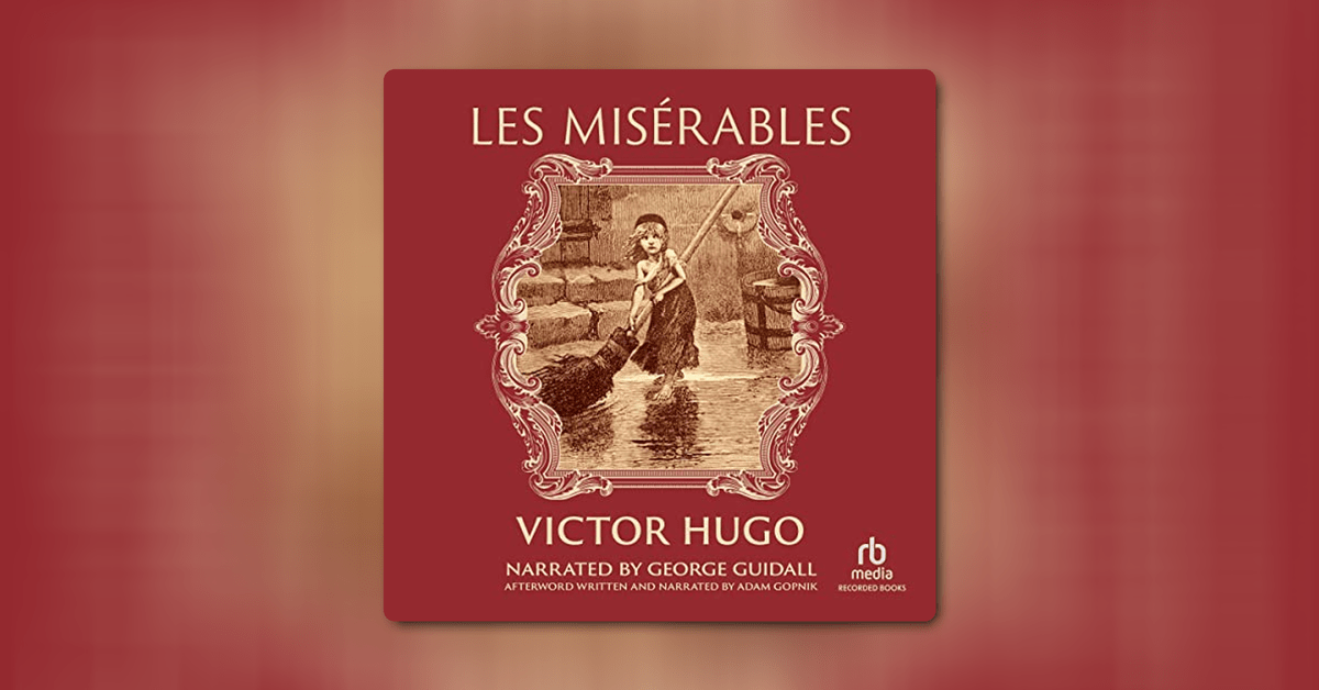 Les Miserables by Victor Hugo - Summary and Analysis