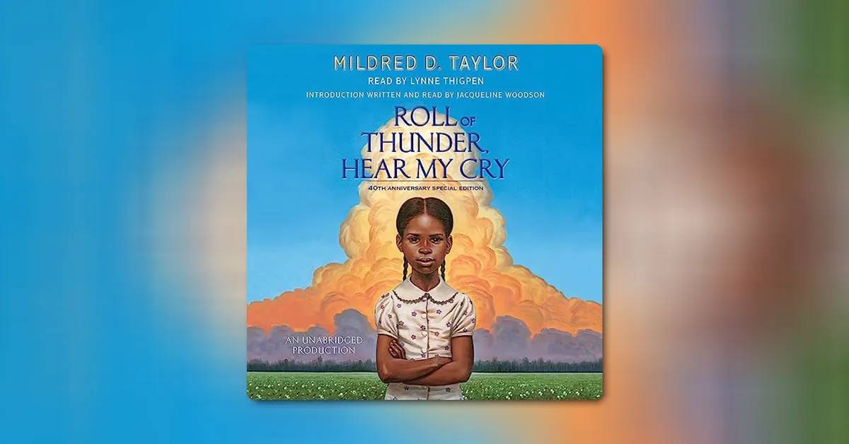 Roll of Thunder, Hear My Cry by Mildred D. Taylor 