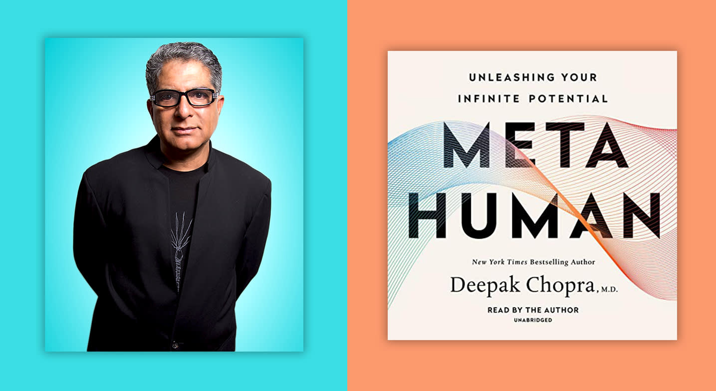 Deepak Chopra gets meta with "MetaHuman: Unleashing your Infinite Potential"