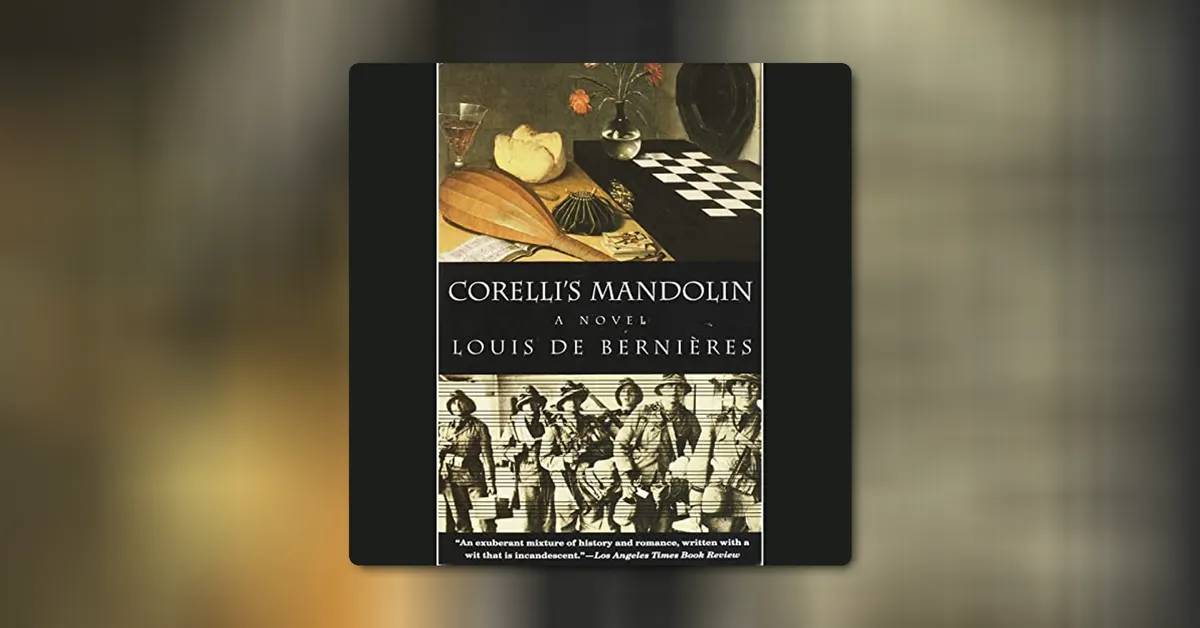 Corelli's Mandolin by Louis de Bernières
