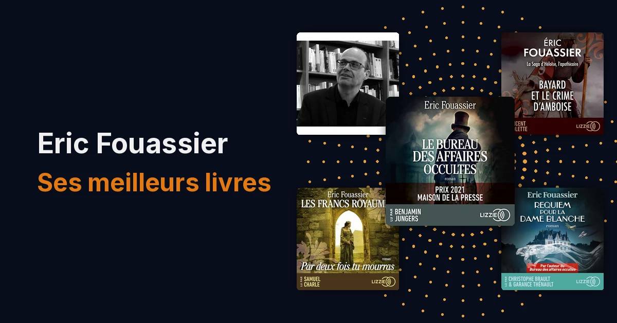 Les meilleurs livres audio d'Eric Fouassier