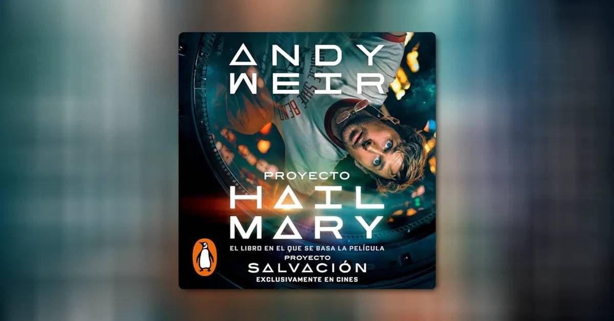 Proyecto Hail Mary: escucha el audiolibro de Andy Weir antes de ver la película
