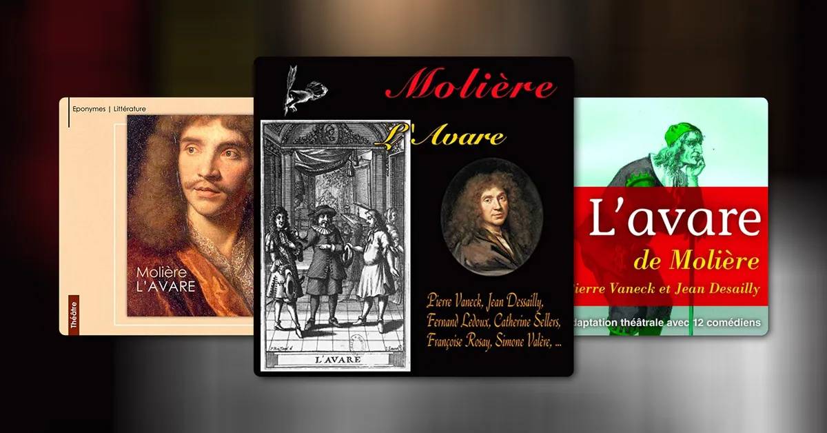 « L'Avare » de Molière - Analyse d'un chef-d'œuvre comique