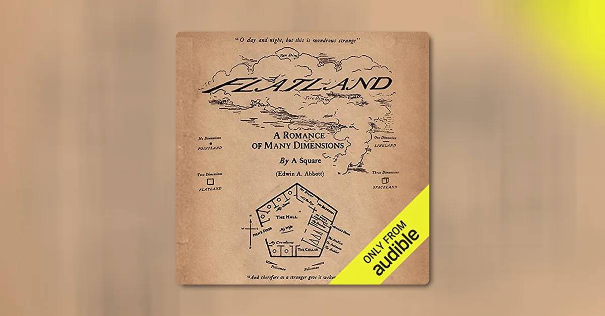 Flatland: A Romance of Many Dimensions by Edwin Abbott