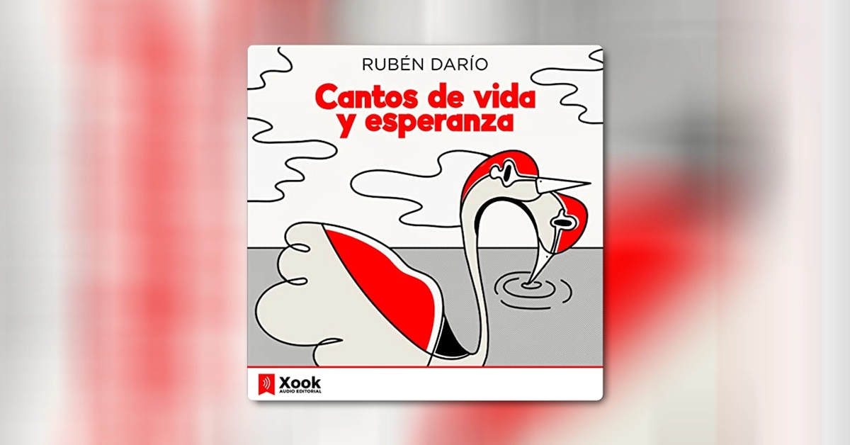 Cantos de vida y Esperanza, de Rubén Darío - Análisis y legado | Audible.es