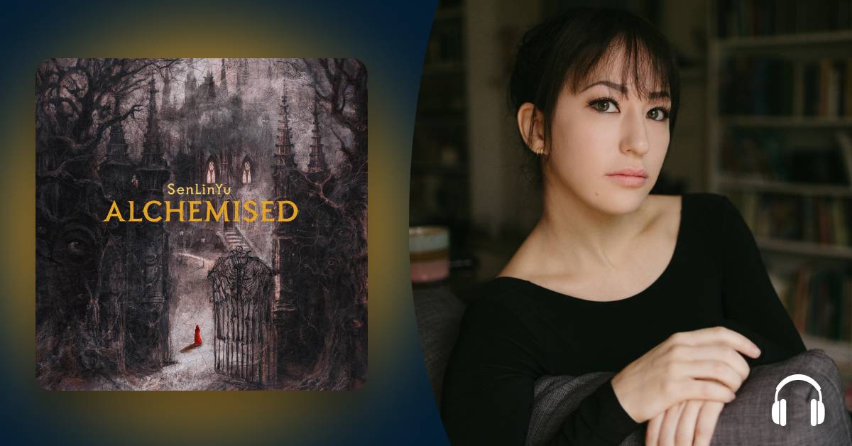 In “Alchemised,” debut author SenLinYu found the beauty in broken things
