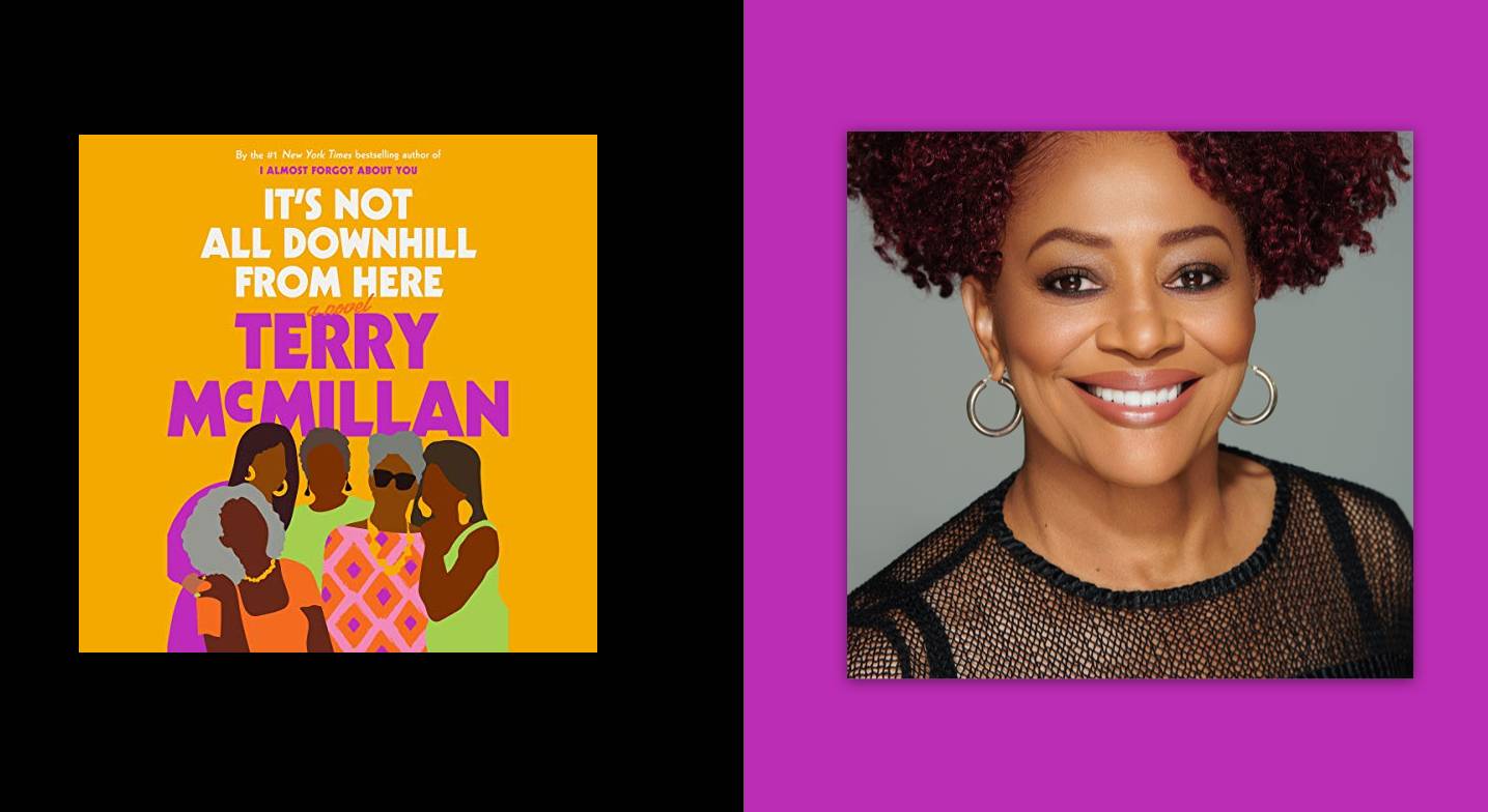 Terry McMillan Has Embraced That ‘It’s Not All Downhill from Here’