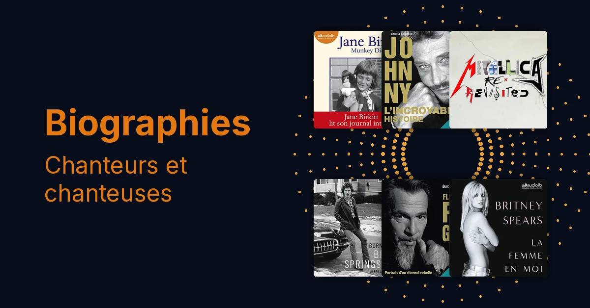 Série biographies : Les chanteurs et chanteuses