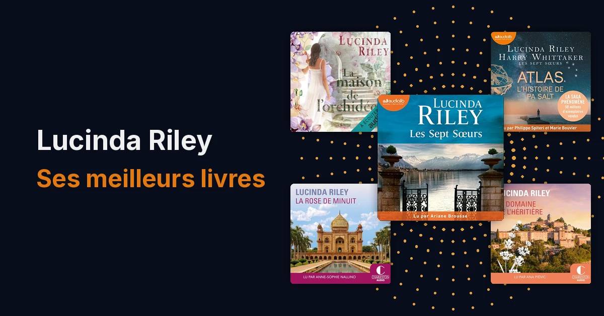 Les meilleurs livres de Lucinda Riley