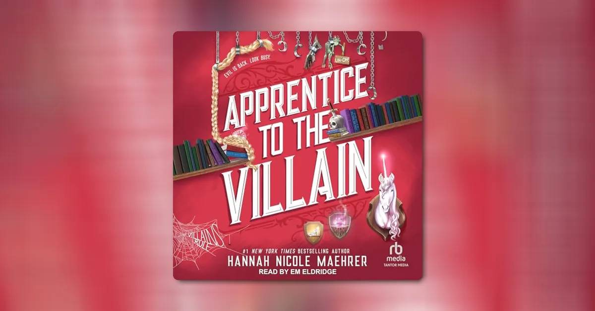 Apprentice to the Villain by Hannah Nicole Maehrer 