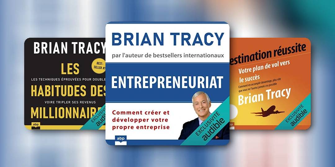 Les meilleurs livres de Brian Tracy pour réussir