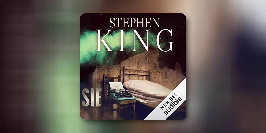 „Sie“ von Stephen King - Analyse & Zusammenfassung