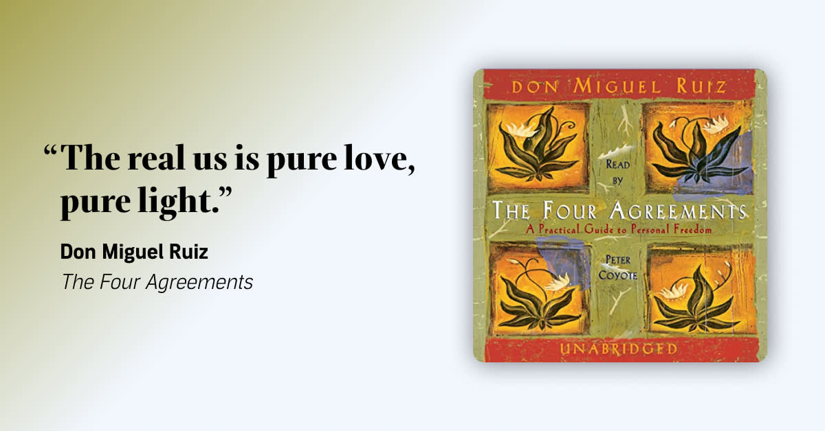30+ of the best quotes from "The Four Agreements"