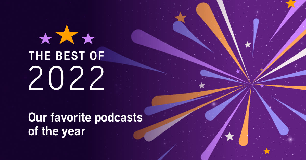 10 of the Best New Podcasts of 2022