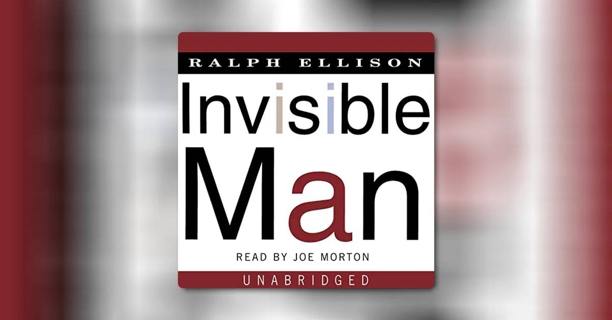 Invisible Man by Ralph Ellison